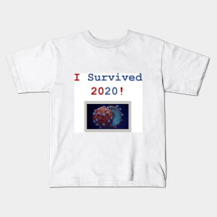 I survived 2020! Kids T-Shirt